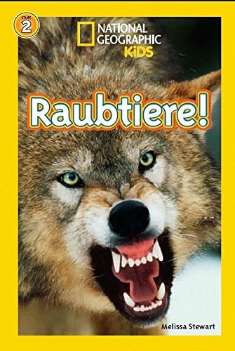 Stewart, Melissa National Geographic KiDS Lesespaß: Raubtiere: Bd. 7: Raubtiere (Lesestufe 2 – für selbstständige Leser)