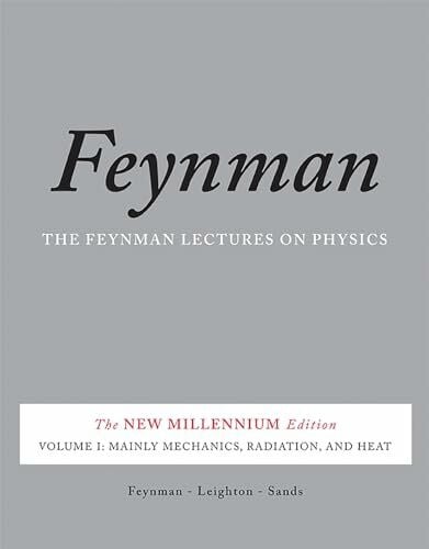 Sands, Matthew The Feynman Lectures on Physics, Vol. I: The New Millennium Edition: Mainly Mechanics, Radiation, and Heat