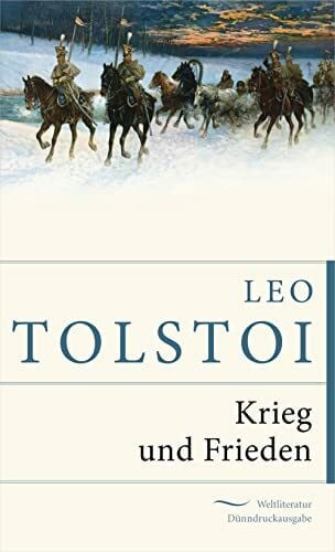 Tolstoi, Leo Krieg und Frieden (Weltliteratur Dünndruckausgabe, Band 4)