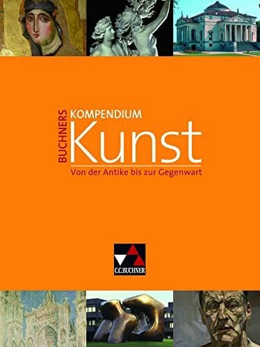 Pett, Inge Kompendium Kunst / Buchners Kompendium Kunst: Unterrichtswerk für die Oberstufe / Von der Antike bis zur Gegenwart. Unterrichtswerk für die Oberstufe