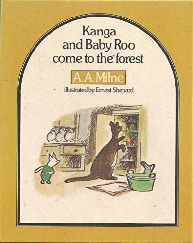 Milne, A. A. Kanga and Baby Roo Come to the Forest (Piglet Books)