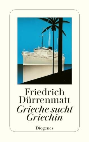 Dürrenmatt, Friedrich Grieche sucht Griechin: Eine Prosakomödie (detebe)