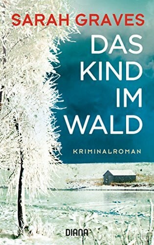 Winkler, Christiane Das Kind im Wald: Kriminalroman: Kriminalroman. Deutsche Erstausgabe
