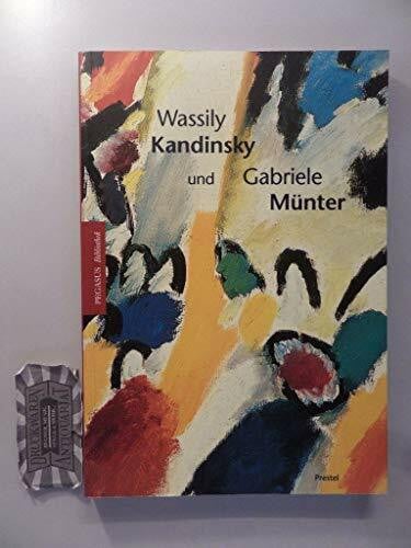Hoberg, Annegret Wassily Kandinsky und Gabriele Münter