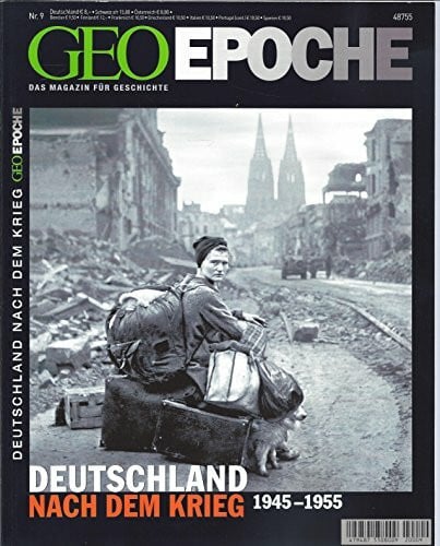 Michael Schaper Geo Epoche 9/2001: Deutschland nach dem Krieg 1945 - 1955