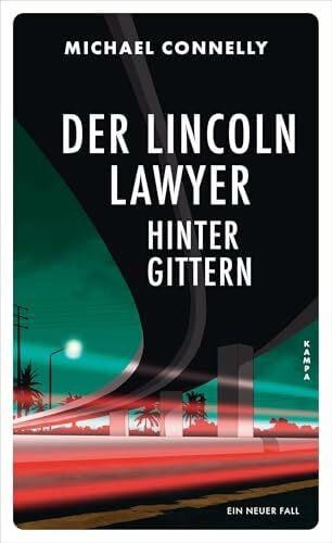 Leeb, Sepp Der Lincoln Lawyer hinter Gittern: Ein neuer Fall (Ein Fall für den Lincoln Lawyer)