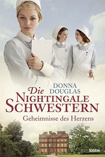 Moreno, Ulrike Die Nightingale Schwestern: Geheimnisse des Herzens (Nightingales-Reihe, Band 2)