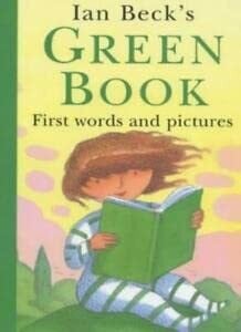 Beck, Ian The Green Book: First Words and Pictures (Picture Books)