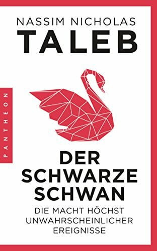 Pross-Gill, Ingrid Der Schwarze Schwan: Die Macht höchst unwahrscheinlicher Ereignisse