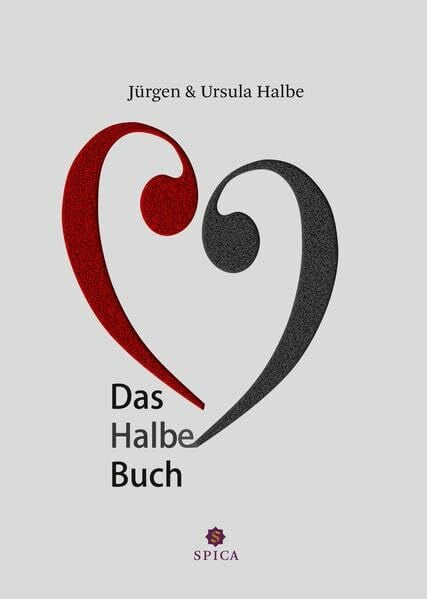 Halbe, Ursula Das Halbe Buch: Gedichte, Glossen und Geschichten