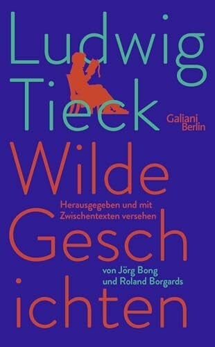 Tieck, Ludwig Wilde Geschichten