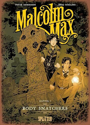 Peter Mennigen Malcolm Max. Band 1: Body Snatchers