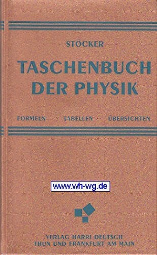 Taschenbuch der Physik. Formeln, Tabellen, Übersichten