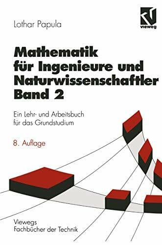 Papula, Lothar Mathematik für Ingenieure und Naturwissenschaftler, Bd.2 (Viewegs Fachbücher der Technik)
