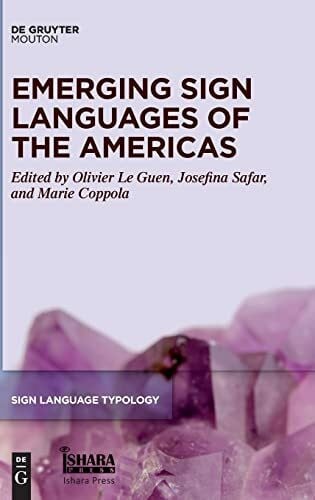 Coppola, Marie Emerging Sign Languages of the Americas (Sign Language Typology [SLT], 9)