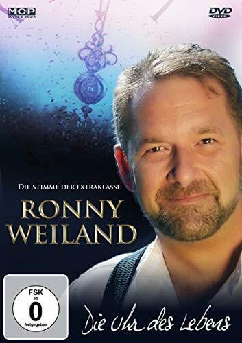 Ronny Weiland Ronny Weiland - Die Uhr des Lebens - Die Stimme der Extraklasse
