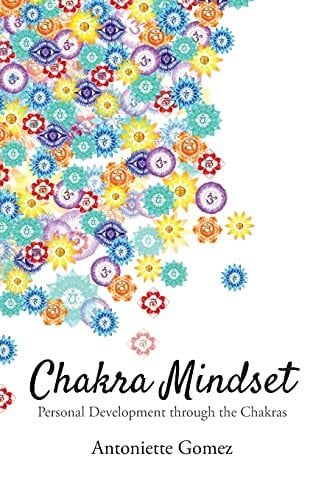 Savolainen, Laila Chakra Mindset: Personal Development Through the Chakras