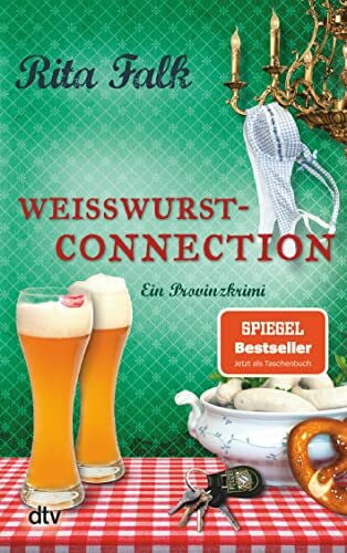 Falk, Rita Weißwurstconnection: Der achte Fall für den Eberhofer Ein Provinzkrimi