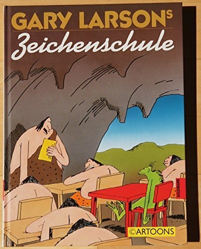 Gary Larson Gary Larsons Zeichenschule