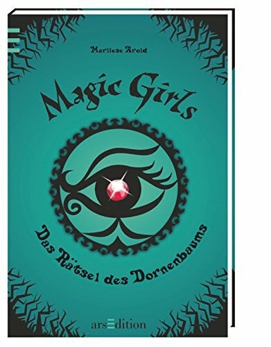 Schmidt, Petra Magic Girls - Das Rätsel des Dornenbaums