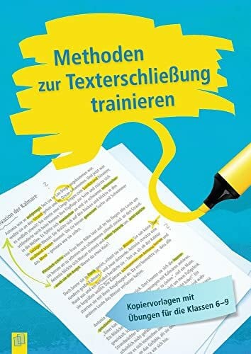 Verlag an der Ruhr, Redaktionsteam Methoden zur Texterschließung trainieren: Kopiervorlagen mit Übungen für die Klassen 6-9