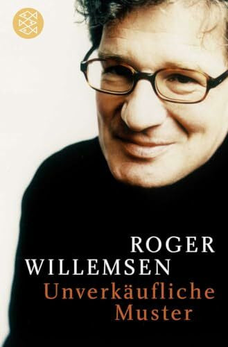 Willemsen, Roger Unverkäufliche Muster: Gesammelte Glossen