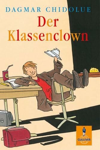 Bartholl, Max Der Klassenclown: Roman (Gulliver)