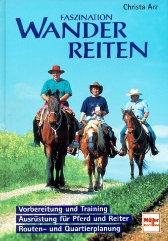 Arz, Christa Faszination Wanderreiten