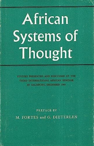 Dieterlen, G. African Systems of Thought (International African Institute S.)