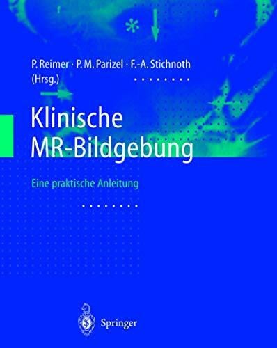 Stichnoth, F.-A. Klinische MR-Bildgebung: Eine praktische Anleitung
