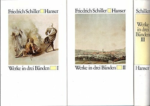 Schiller, Friedrich Werke in drei Bänden