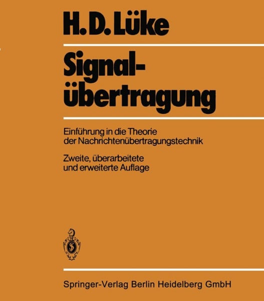 Lüke, H.D. Signalübertragung: Einführung in die Theorie der Nachrichtenübertragungstechnik