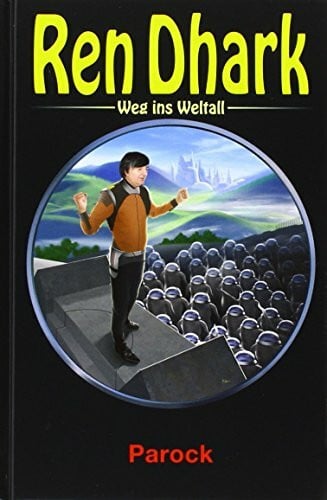 Breuer, Hajo F Ren Dhark – Weg ins Weltall 45: Parock
