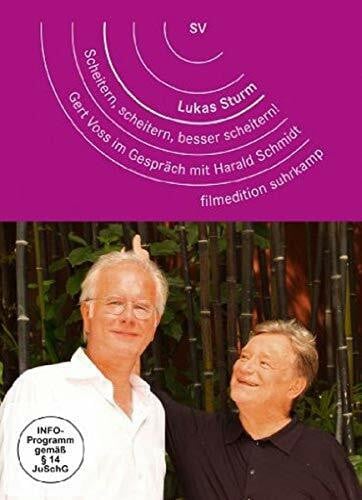 Sturm, Lukas Scheitern, scheitern, besser scheitern - Gert Voss im Gespräch mit Harald Schmidt