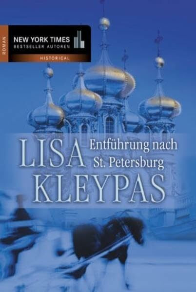 Lisa Kleypas Entführung nach St. Petersburg (New York Bestseller Autoren: Historical)