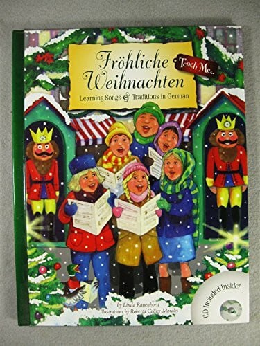 Collier-Morales, Roberta Frohliche Weihnachten: Learning Songs & Traditions in German (Teach Me Series)