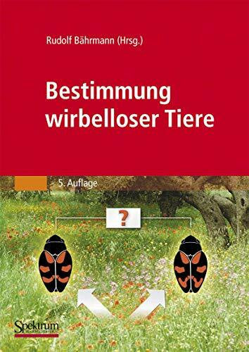 Bährmann, Rudolf Bestimmung wirbelloser Tiere: Bildtafeln für zoologische Bestimmungsübungen und Exkursionen