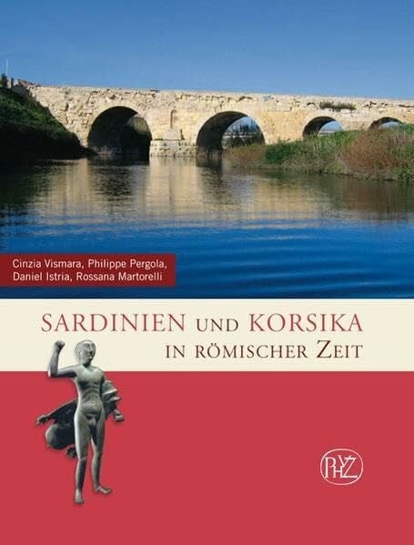 Martorelli, Rossana Sardinien und Korsika in römischer Zeit (Zaberns Bildbände zur Archäologie)