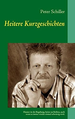 Schiller, Peter Heitere Kurzgeschichten