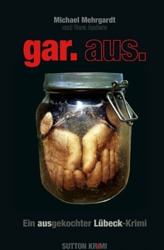 Anders, Vera gar.aus.: Ein ausgekochter Lübeck-Krimi