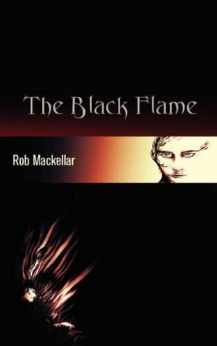 Mackellar, Rob The Black Flame