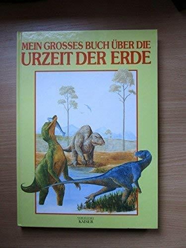 Dixon, Douglas Mein grosses Buch über die Urzeit der Erde