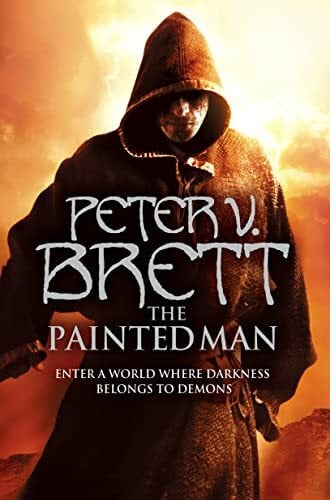 Brett, Peter V. The Painted Man (The Demon Cycle, Band 1)