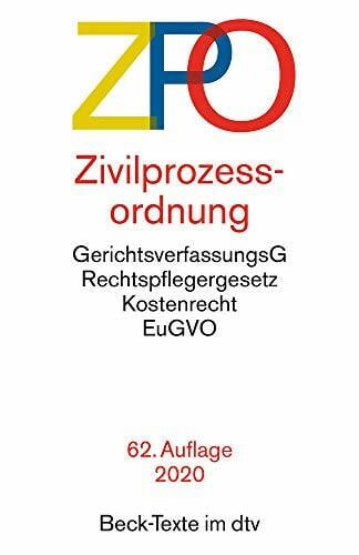 Zivilprozessordnung ZPO: mit Einführungsgesetz, Unterlassungsklagengesetz, Schuldnerverzeichnisführungsverordnung, Gerichtsverfassungsgesetz mit ... und -entschädigungsG (Beck-Texte im dtv)