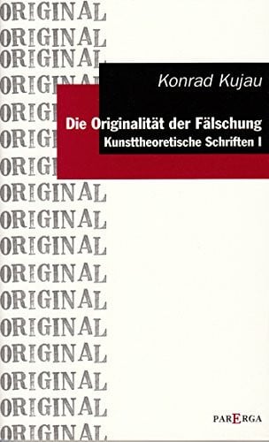 Konrad Kujau Die Originalität der Fälschung