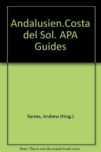 Andalusien.Costa del Sol. APA Guides