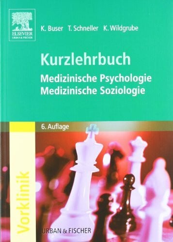 Wildgrube, Klaus Kurzlehrbuch Medizinische Psychologie - Medizinische Soziologie: Kurzlehrbuch zum Gegenstandskatalog