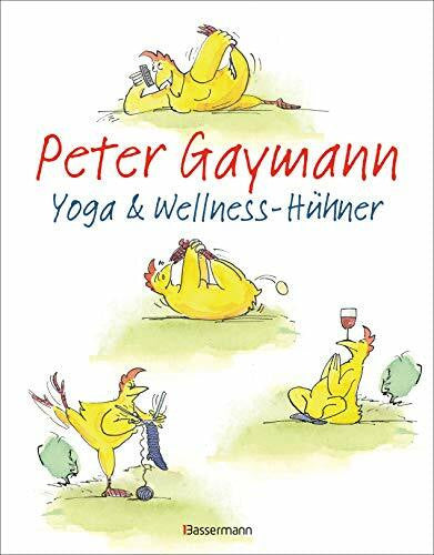 Gaymann, Peter Yoga- und Wellness-Hühner