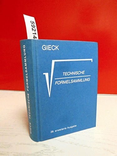 K. + R. Gieck Technische Formelsammlung