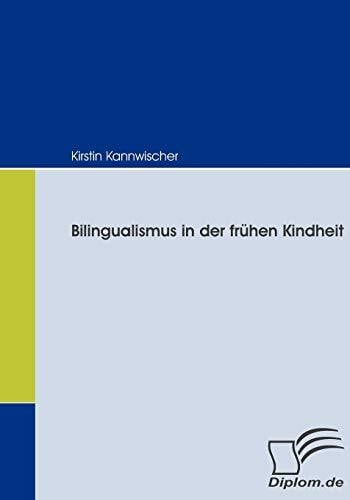 Kannwischer, Kirstin Bilingualismus in der frühen Kindheit